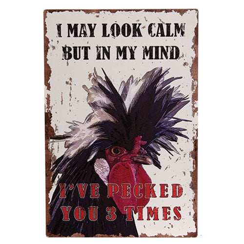 I May Look Calm Tin Sign