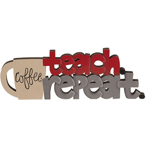 Coffee Teach Repeat Wooden Cutout Word Sitter