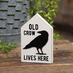 Old Crow Lives Here Wooden Block Sitter