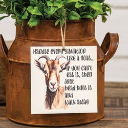 Handle Every Situation Like A Goat Ornament 4" Sq.