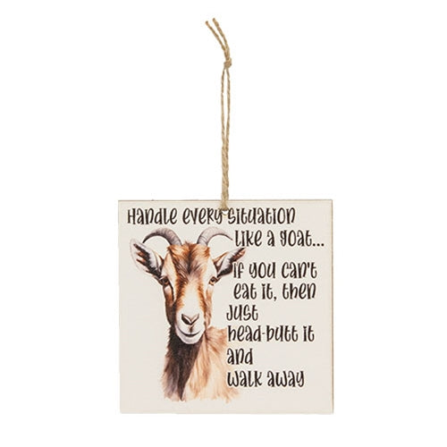 Handle Every Situation Like A Goat Ornament 4" Sq.