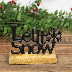 Cast Iron Let It Snow Words on Wooden Base