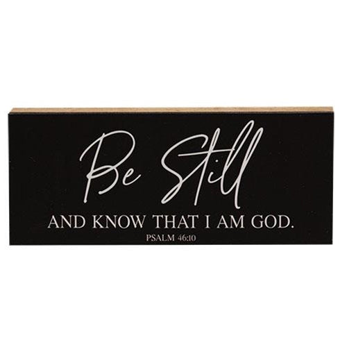 Be Still and Know Shelf Sitter 10" x 4"