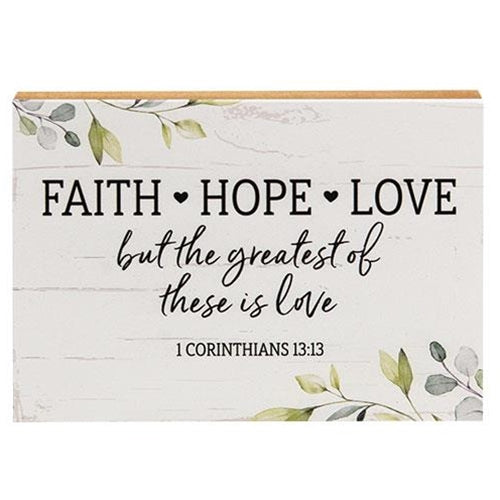 Faith Hope Love Shelf Sitter 8" x 5.5"