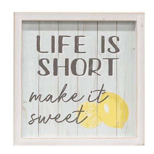 Life Is Short Make It Sweet Frame