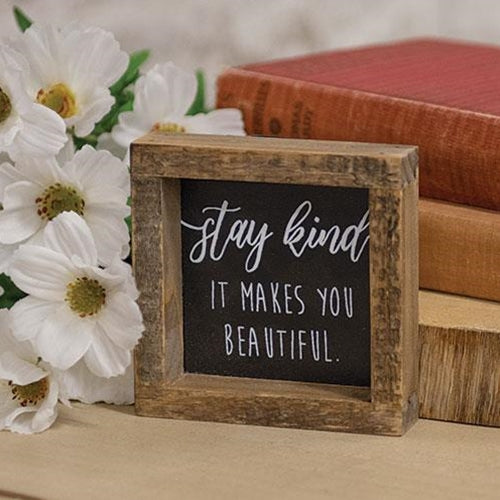 Stay Kind Mini Box Sign