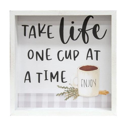 Take Life One Cup At A Time Framed Box Sign