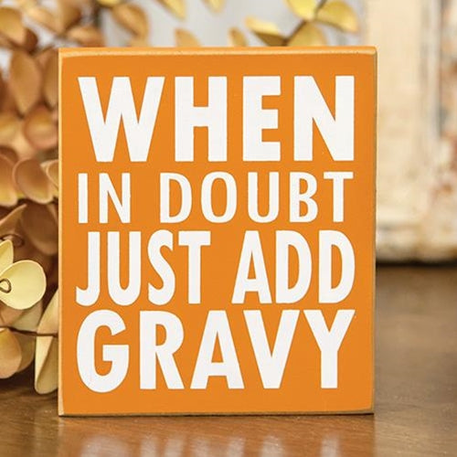 Just Add Gravy Block Sign