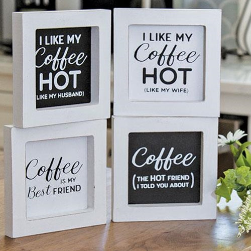 I Like My Coffee Hot Mini Framed Sign 4 Asstd.