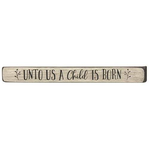 Unto Us A Child Is Born Engraved Block 1.75" x 18"