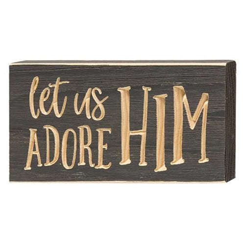 Let Us Adore Him Engraved Block 3.5" x 8"