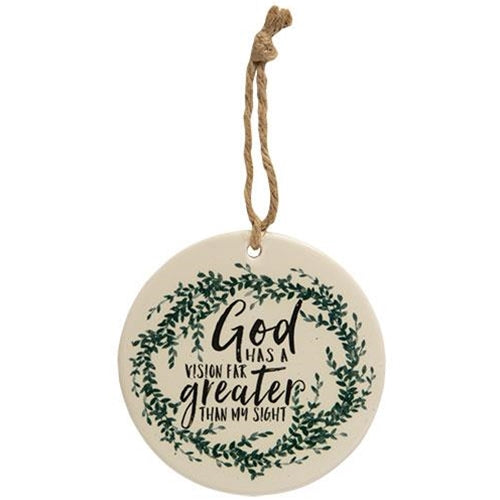 God Has A Vision Ceramic Ornament